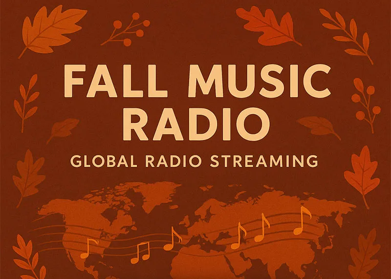 Fall Music Radio - Global Radio Streaming